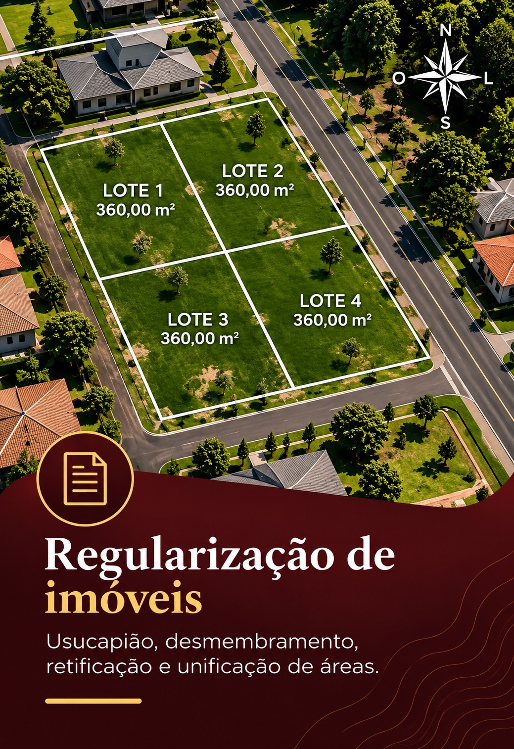 Regularização de imóveis — Usucapião, desmembramento, retificação e unificação de áreas.